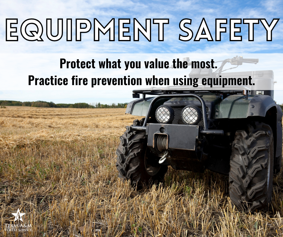 Summer Season Wildfire Prevention - Equipment Use Summer Season Wildfire Prevention - Equipment Use